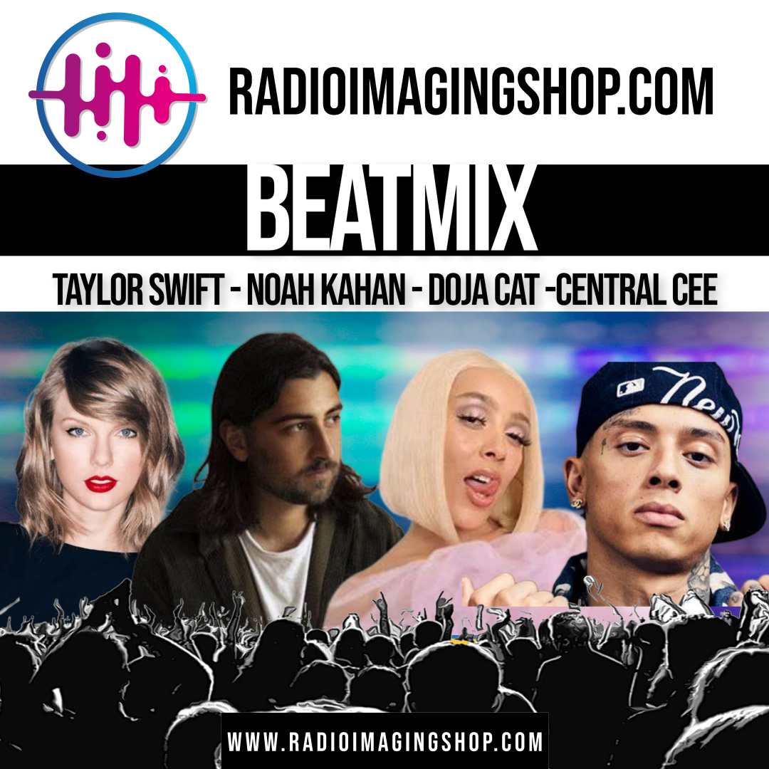 Beatmix Taylor Swift – Noah Kahan – Doja Cat -Central Cee